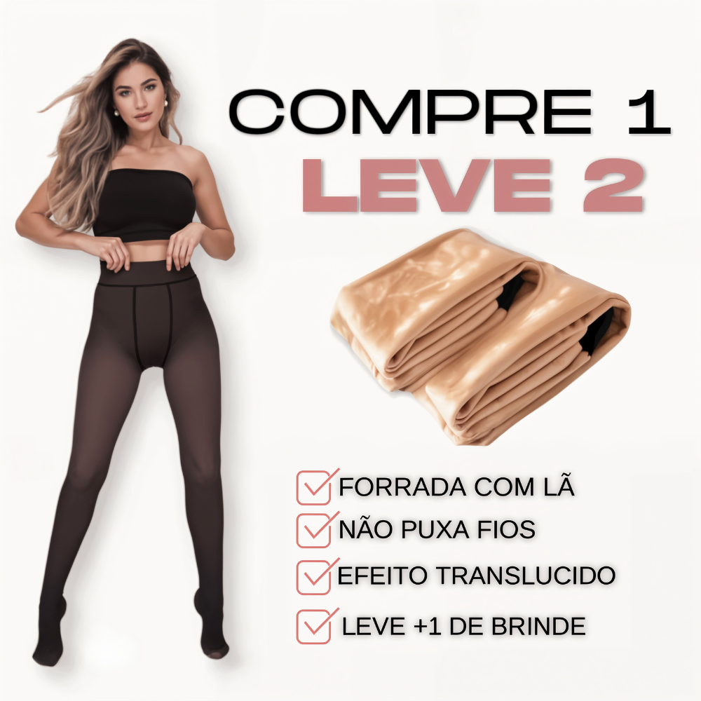 Kit Meia Calça Forrada Translúcida - Compre 1 Leve 2
